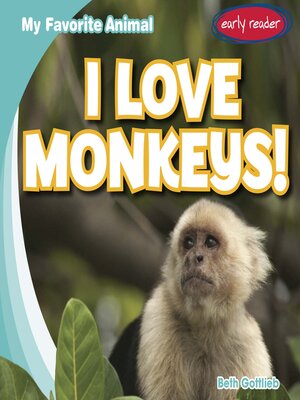 cover image of I Love Monkeys!